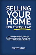Selling Your Home for Top Dollar