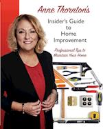 Anne Thornton's Insider's Guide to Home Improvement