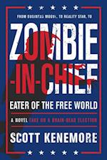 Zombie-in-Chief: Eater of the Free World