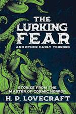 The Lurking Fear and Other Early Terrors