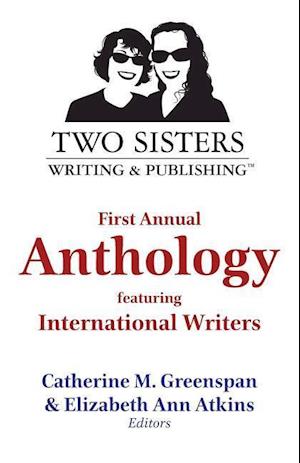 Two Sisters Writing and Publishing First Annual Anthology