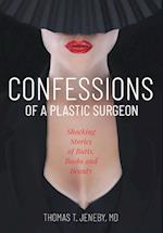 Confessions of a Plastic Surgeon