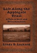 Life Along the Applegate Trail