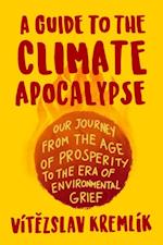 Guide to the Climate Apocalypse