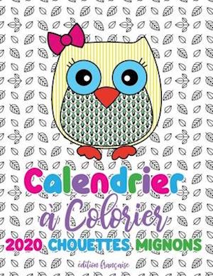 Calendrier à colorier 2020 chouettes mignons (édition française)