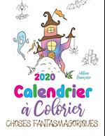 2020 Calendrier à colorier choses fantasmagoriques (édition française)