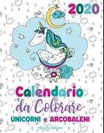 Calendario da colorare 2020 unicorni e arcobaleni (edizione italiana)
