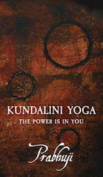 Kundalini Yoga: The power is in you 