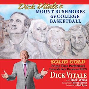 Dick Vitale's Mount Rushmores of College Basketball