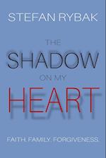 The Shadow On My Heart 