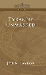 Tyranny Unmasked