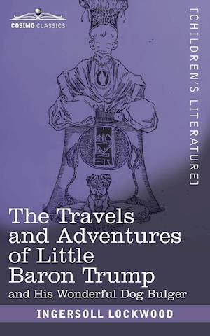 The Travels and Adventures of Little Baron Trump