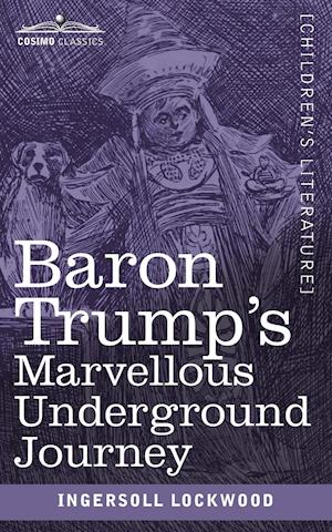 Baron Trump's Marvellous Underground Journey