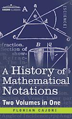 History of Mathematical Notations (Two Volume in One)