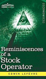 Reminiscences of a Stock Operator: The Story of Jesse Livermore, Wall Street's Legendary Investor 