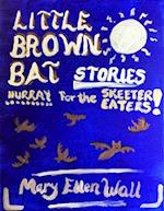 Little Brown Bat Stories