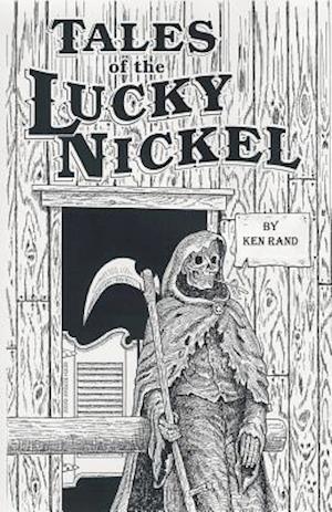 Tales of the Lucky Nickel Saloon, Second Ave, Laramie, Wyoming, U S of a