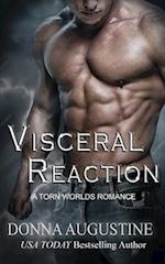 Visceral Reaction: A Torn Worlds Romance 