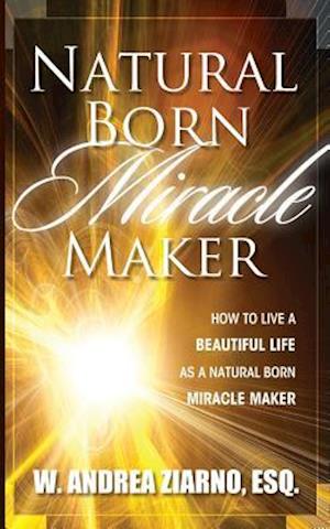 Natural Born Miracle Makers