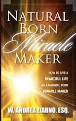 Natural Born Miracle Makers