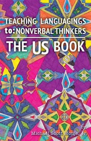 The US Book: Teaching Languagings | to : Nonverbal Thinkers