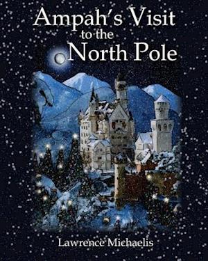 Ampah's Visit to the North Pole