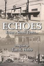 Echoes from a Small Town a Long Time Ago