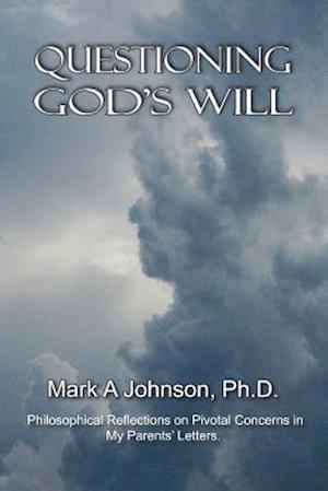 Questioning God's Will