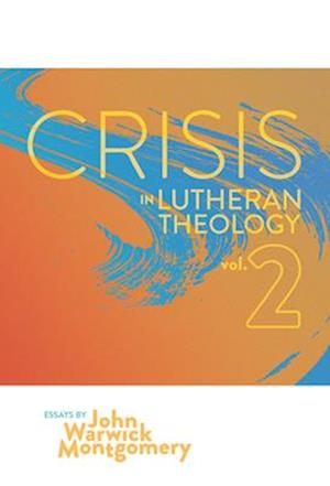 Crisis in Lutheran Theology