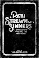 A Path Strewn with Sinners