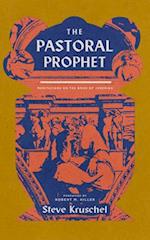 The Pastoral Prophet: Meditations on the Book of Jeremiah 