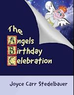 The Angels Birthday Celebration
