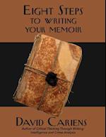 Eight Steps to Writing Your Memoir