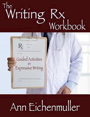 The Writing Rx Workbook
