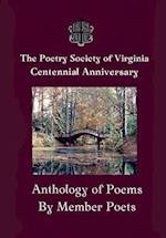 The Centennial Anthology of The Poetry Society of Virginia