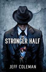 The Stronger Half