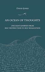An Ocean of Thoughts : One Man's Journey from Self-Destruction to Self-Realization