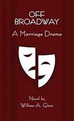 Off Broadway: A Marriage Drama 