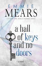 A Hall of Keys and No Doors