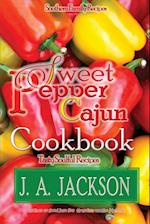 The Sweet Pepper Cajun! Tasty Soulful Cookbook