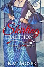 Skirting Tradition