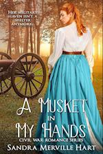 A Musket in My Hands