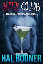 Bite Club: A West Hollywood Vampire Novel 