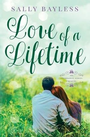 Love of a Lifetime: An Abundance Series Prequel