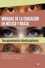 Miradas de la Educacion En Mexico y Brasil