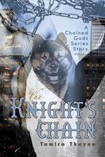 The Knight's Chain: A Chained Gods Series Story, Vol 1.5 