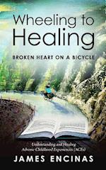 Wheeling to Healing...Broken Heart on a Bicycle