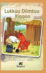 Lukkuu Diimtuu Xiqqoo - The Little Red Hen - Afaan Oromo Children's Book