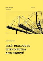 Lelé: dialogues with neutra and prouv 