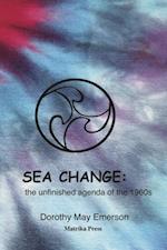 Sea Change : the unfinished agenda of the 1960s